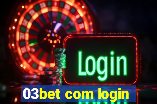 03bet com login